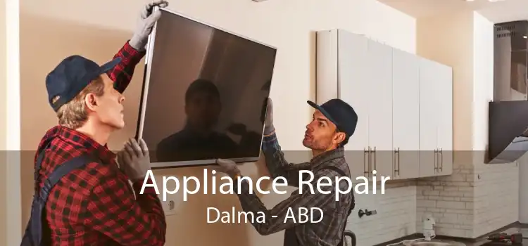 Appliance Repair Dalma - ABD