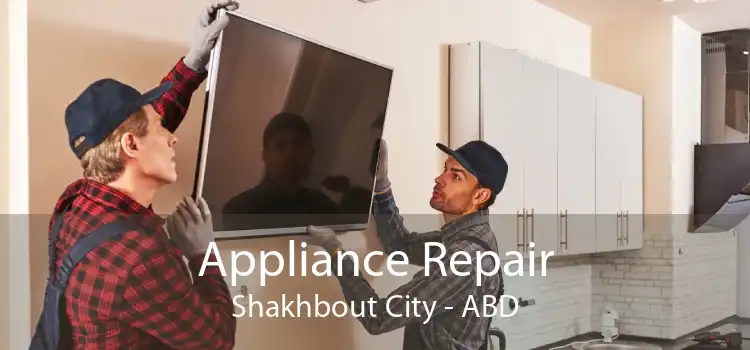 Appliance Repair Shakhbout City - ABD