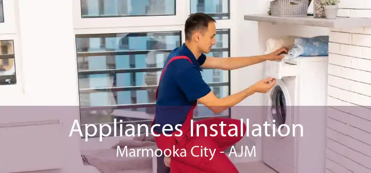 Appliances Installation Marmooka City - AJM