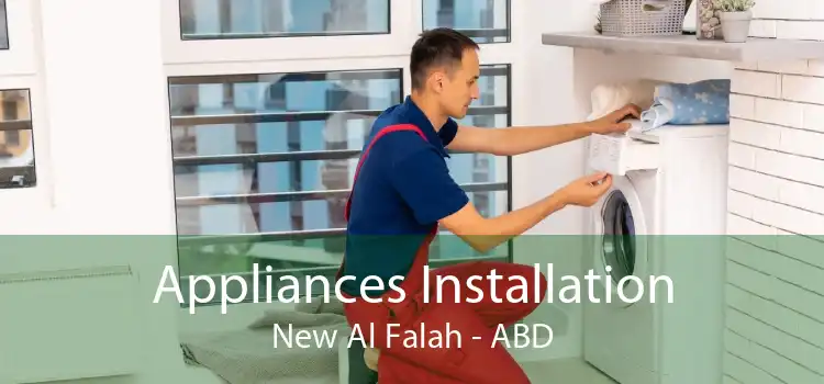 Appliances Installation New Al Falah - ABD