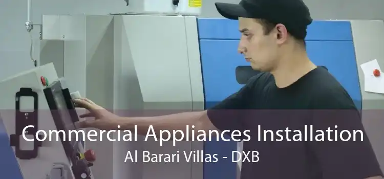 Commercial Appliances Installation Al Barari Villas - DXB
