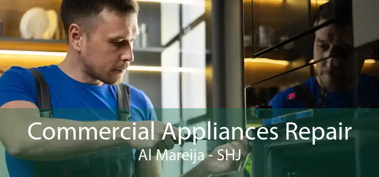 Commercial Appliances Repair Al Mareija - SHJ