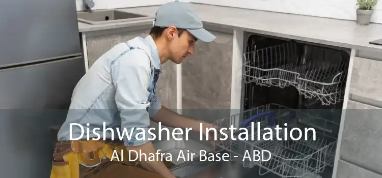 Dishwasher Installation Al Dhafra Air Base - ABD