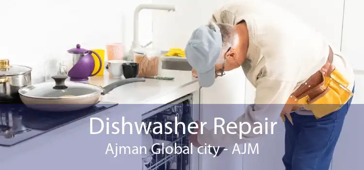 Dishwasher Repair Ajman Global city - AJM