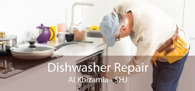 Dishwasher Repair Al Khizamia - SHJ