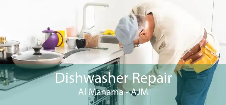 Dishwasher Repair Al Manama - AJM