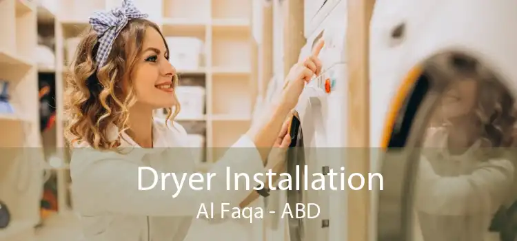 Dryer Installation Al Faqa - ABD