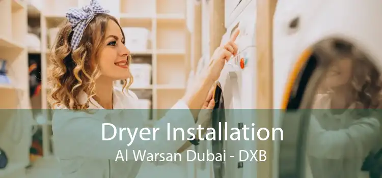Dryer Installation Al Warsan Dubai - DXB