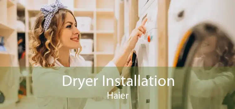Dryer Installation Haier