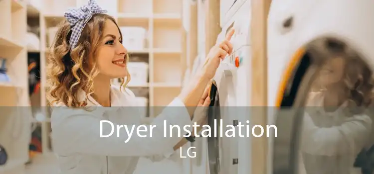 Dryer Installation LG