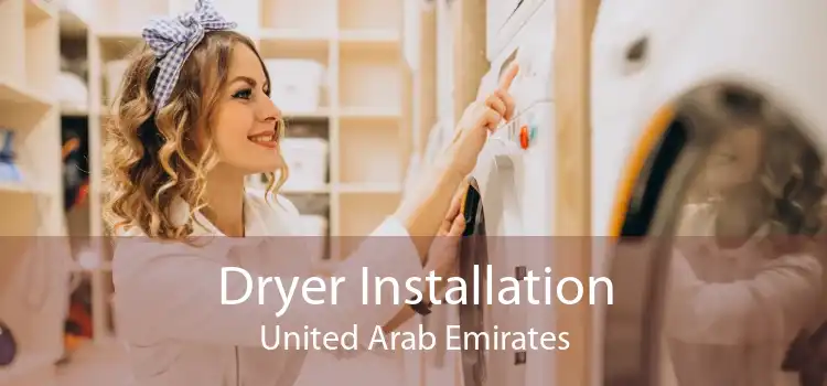 Dryer Installation United Arab Emirates