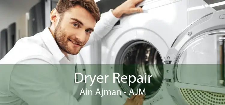 Dryer Repair Ain Ajman - AJM