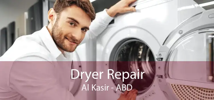 Dryer Repair Al Kasir - ABD