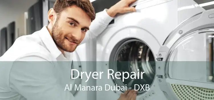 Dryer Repair Al Manara Dubai - DXB