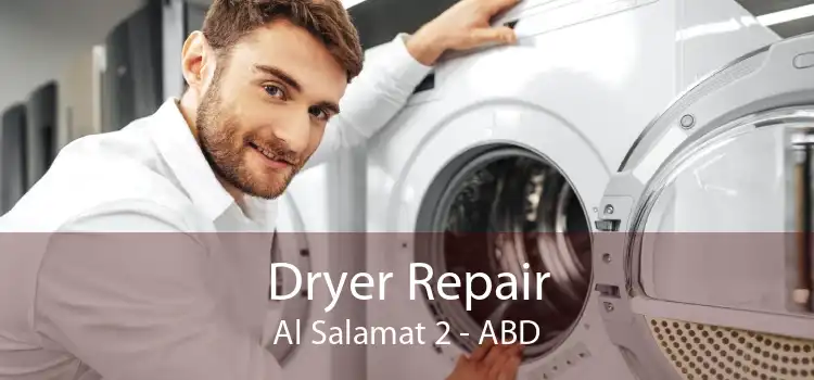 Dryer Repair Al Salamat 2 - ABD