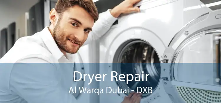 Dryer Repair Al Warqa Dubai - DXB