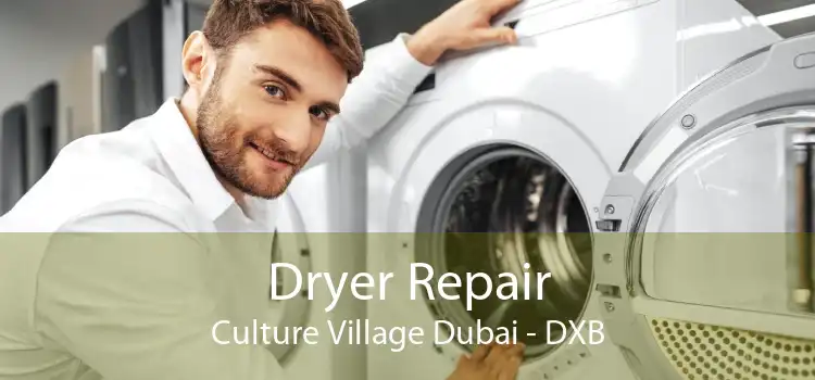 Dryer Repair Culture Village Dubai - DXB