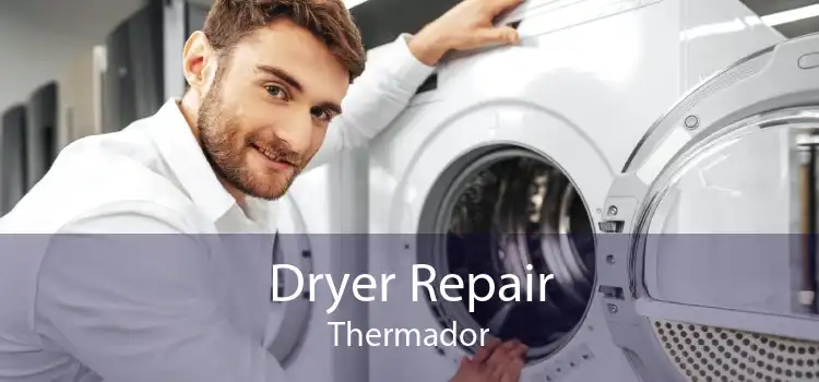 Dryer Repair Thermador
