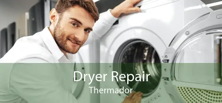 Dryer Repair Thermador