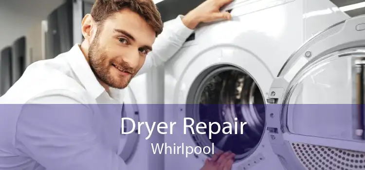 Dryer Repair Whirlpool