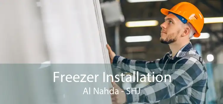 Freezer Installation Al Nahda - SHJ