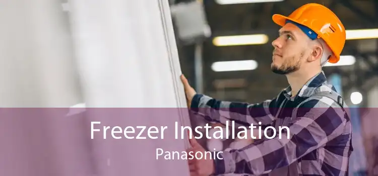 Freezer Installation Panasonic