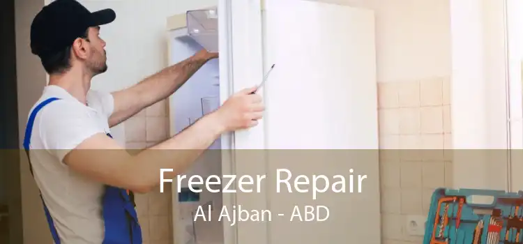 Freezer Repair Al Ajban - ABD