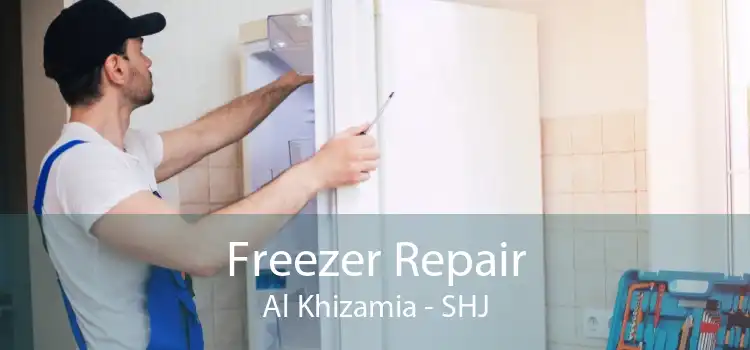 Freezer Repair Al Khizamia - SHJ