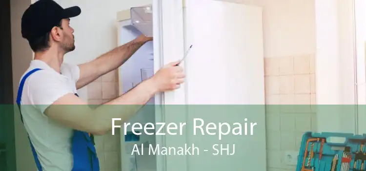 Freezer Repair Al Manakh - SHJ