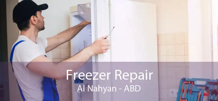 Freezer Repair Al Nahyan - ABD