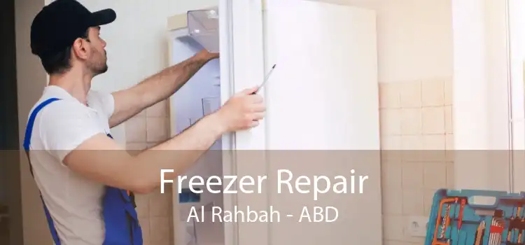 Freezer Repair Al Rahbah - ABD