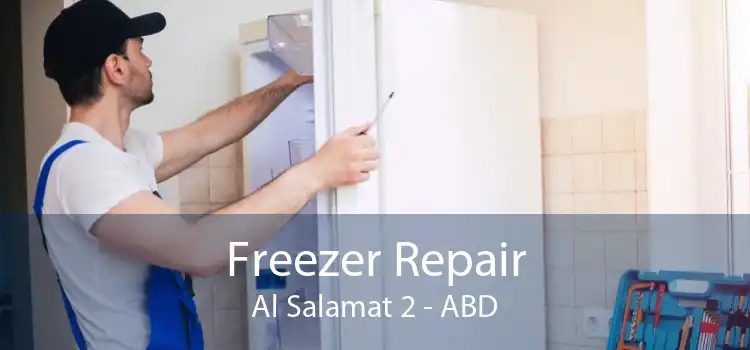 Freezer Repair Al Salamat 2 - ABD