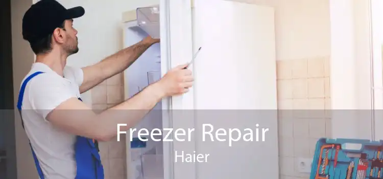 Freezer Repair Haier