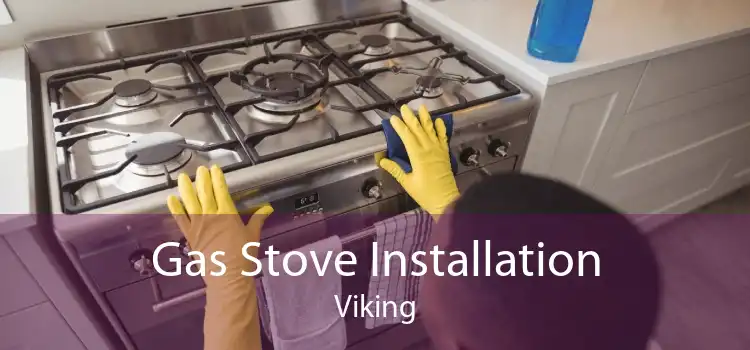 Gas Stove Installation Viking