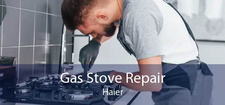 Gas Stove Repair Haier