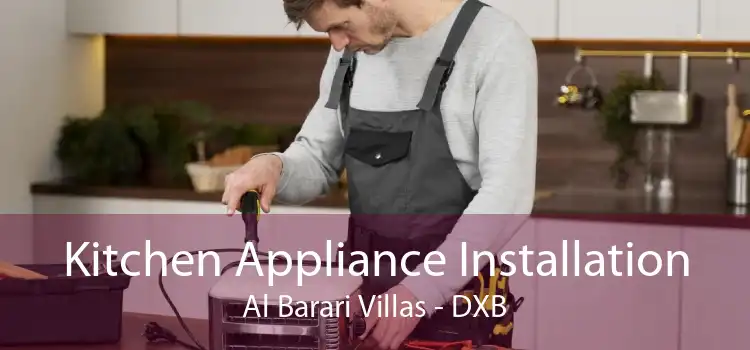 Kitchen Appliance Installation Al Barari Villas - DXB