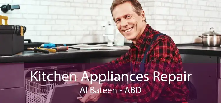 Kitchen Appliances Repair Al Bateen - ABD