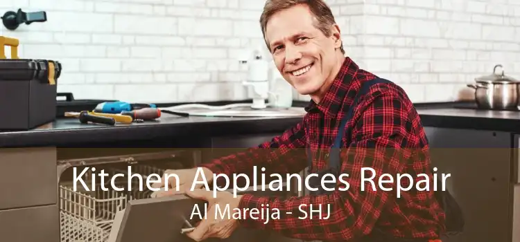 Kitchen Appliances Repair Al Mareija - SHJ