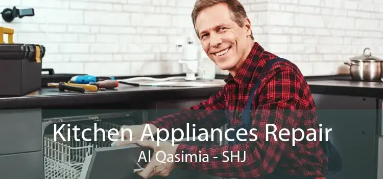 Kitchen Appliances Repair Al Qasimia - SHJ