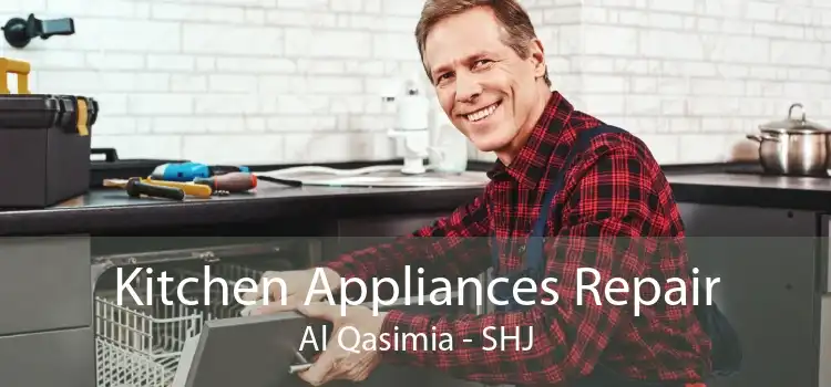 Kitchen Appliances Repair Al Qasimia - SHJ