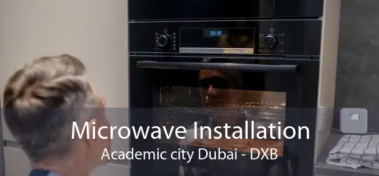 Microwave Installation Academic city Dubai - DXB