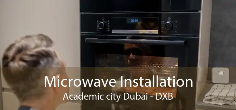 Microwave Installation Academic city Dubai - DXB