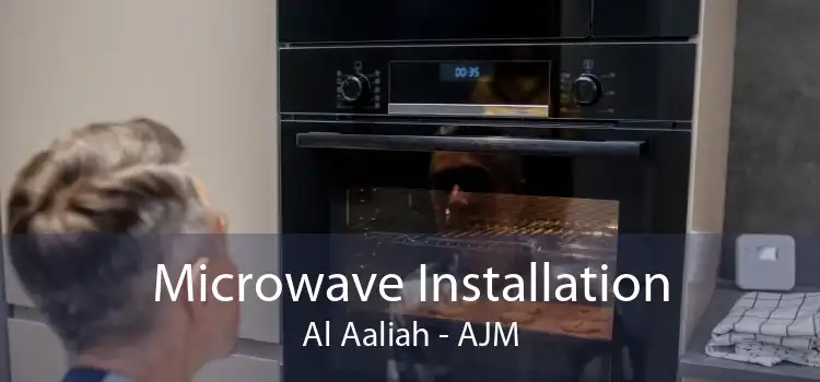 Microwave Installation Al Aaliah - AJM