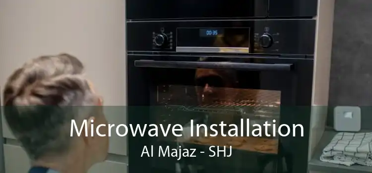 Microwave Installation Al Majaz - SHJ