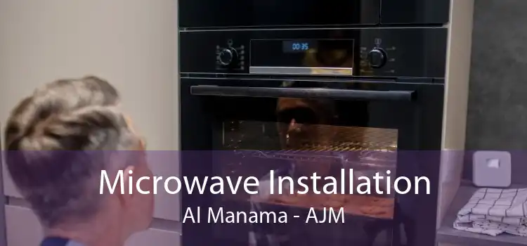 Microwave Installation Al Manama - AJM