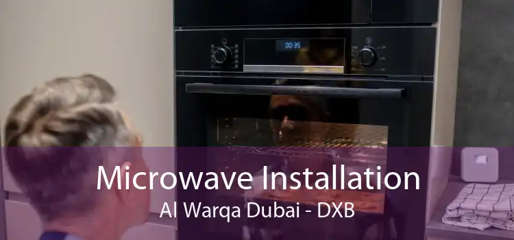 Microwave Installation Al Warqa Dubai - DXB