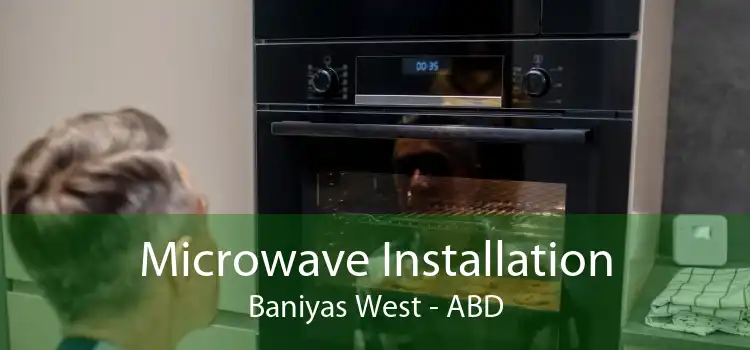 Microwave Installation Baniyas West - ABD
