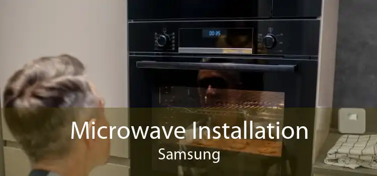 Microwave Installation Samsung