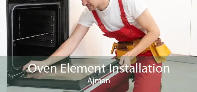 Oven Element Installation Ajman