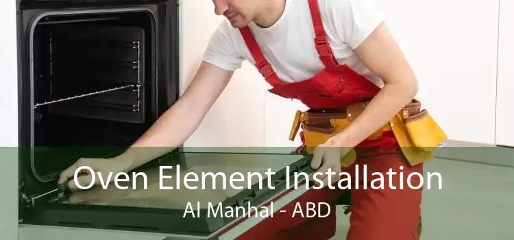 Oven Element Installation Al Manhal - ABD